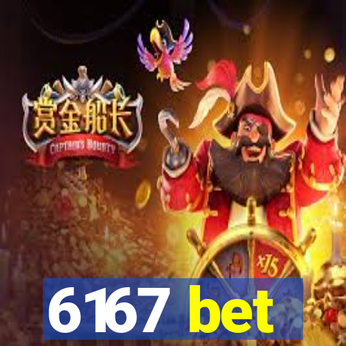 6167 bet