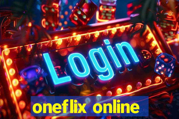 oneflix online