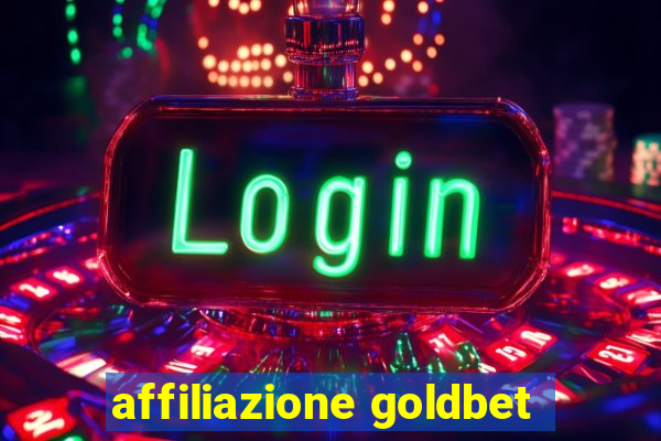 affiliazione goldbet