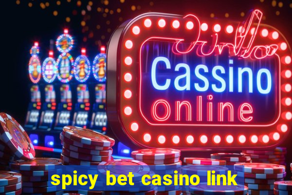 spicy bet casino link