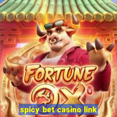 spicy bet casino link