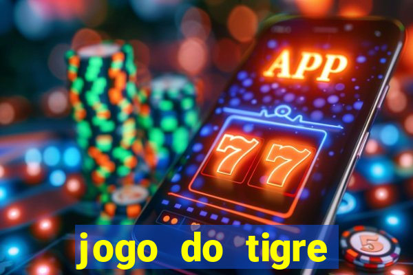 jogo do tigre deposito de 3 reais