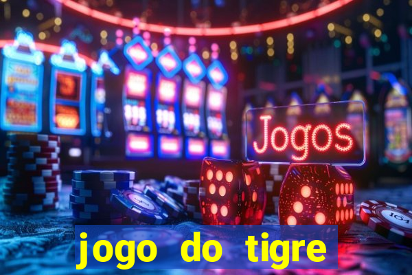 jogo do tigre deposito de 3 reais