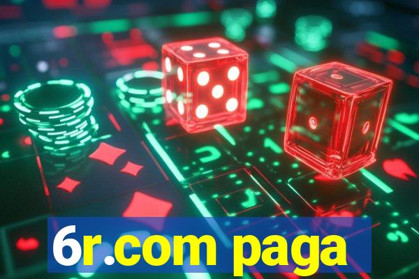 6r.com paga