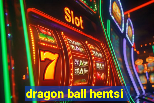 dragon ball hentsi