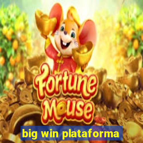 big win plataforma