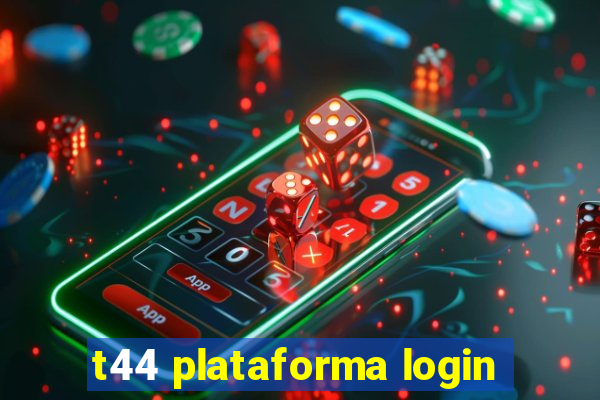 t44 plataforma login