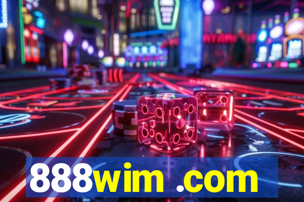 888wim .com