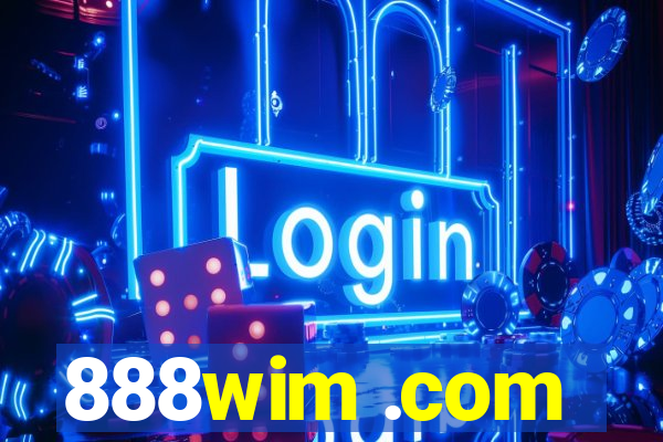 888wim .com