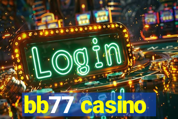 bb77 casino