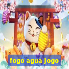 fogo agua jogo