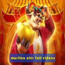 martina olvr full videos