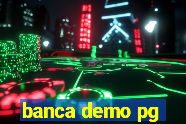 banca demo pg