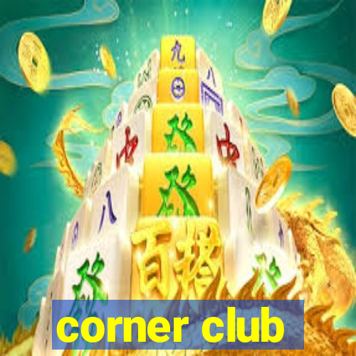 corner club