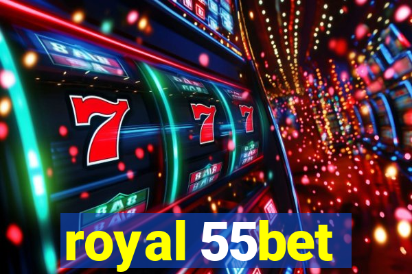 royal 55bet