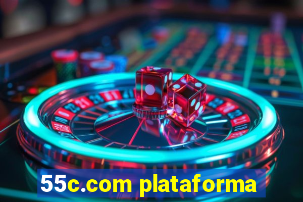 55c.com plataforma