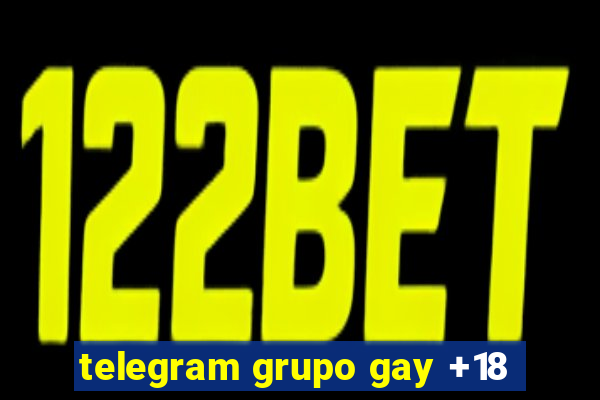 telegram grupo gay +18