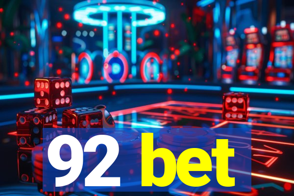 92 bet