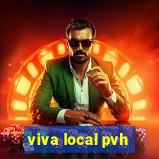 viva local pvh