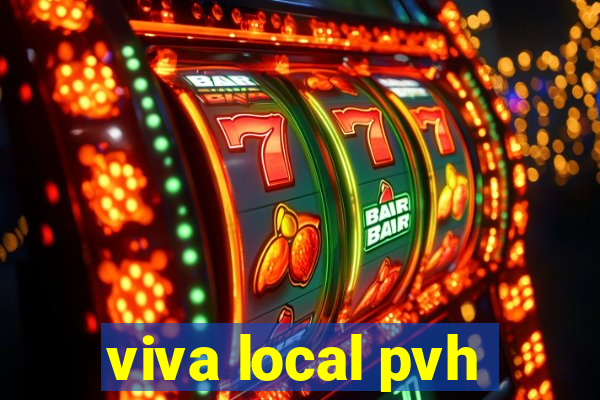 viva local pvh