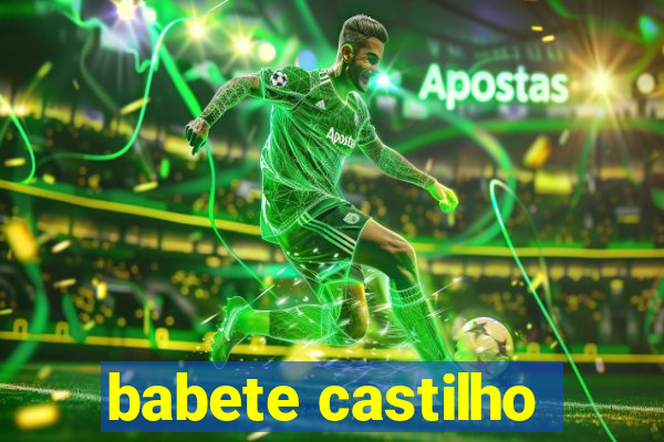 babete castilho