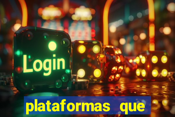 plataformas que estao pagando agora