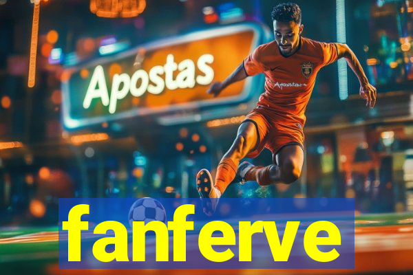 fanferve