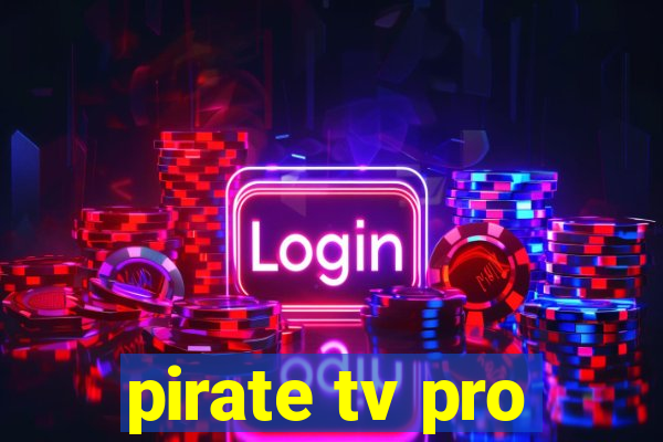 pirate tv pro