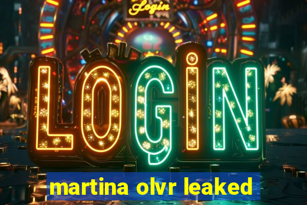 martina olvr leaked