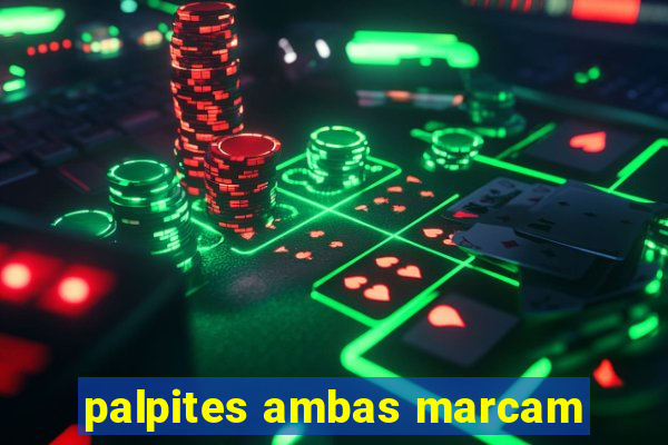 palpites ambas marcam