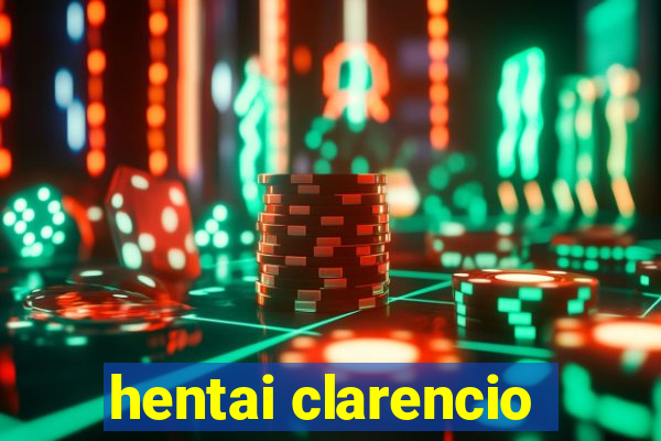 hentai clarencio