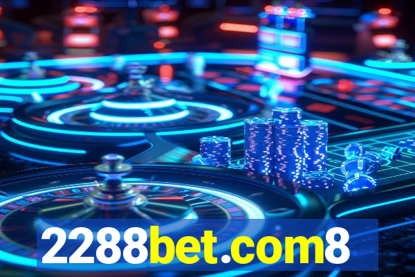 2288bet.com8