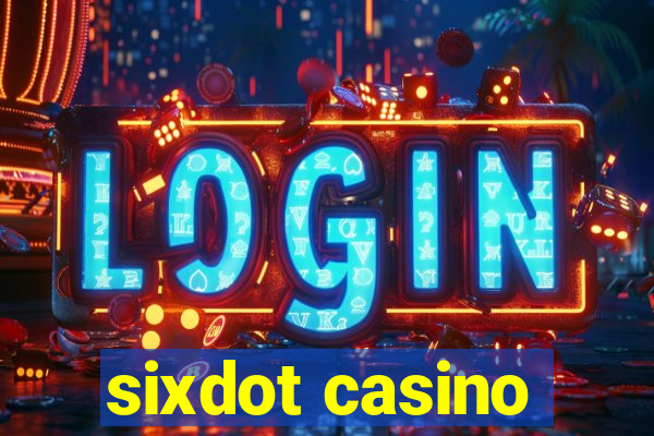 sixdot casino