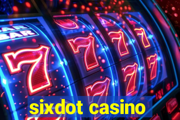 sixdot casino