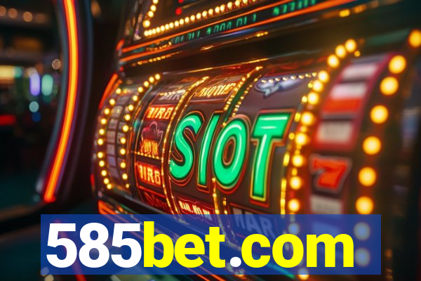 585bet.com