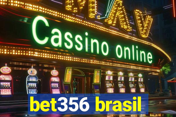 bet356 brasil