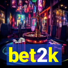 bet2k