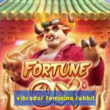 vibrador feminino rabbit