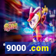 9000 .com