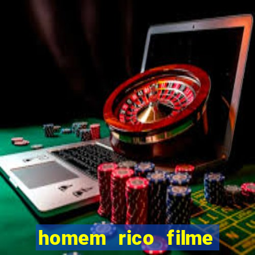 homem rico filme filme homem rico finge ser pobre para