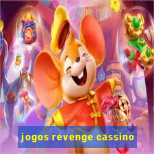 jogos revenge cassino