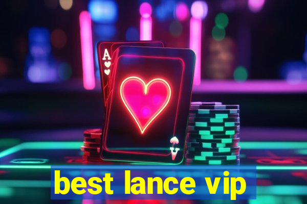 best lance vip