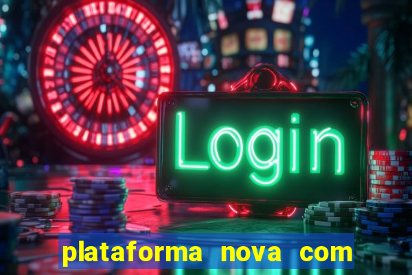 plataforma nova com bonus no cadastro