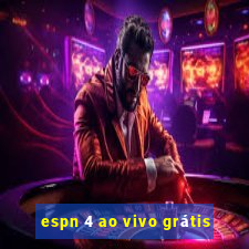 espn 4 ao vivo grátis