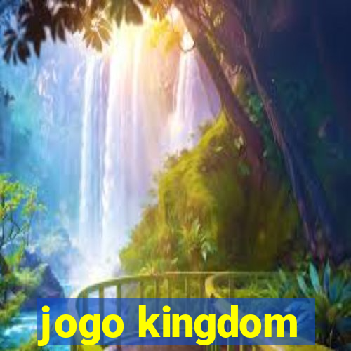 jogo kingdom