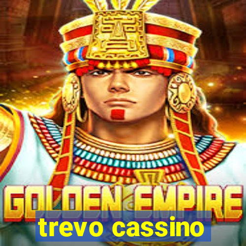 trevo cassino