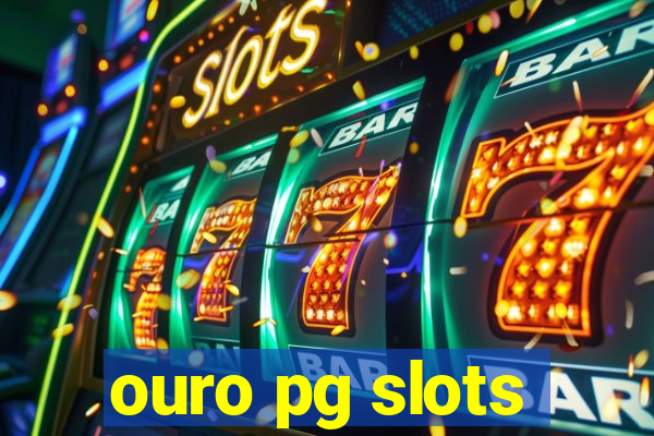 ouro pg slots