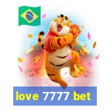 love 7777 bet