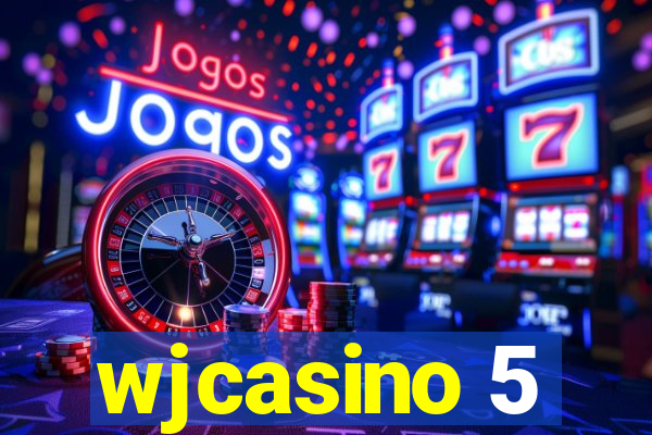 wjcasino 5