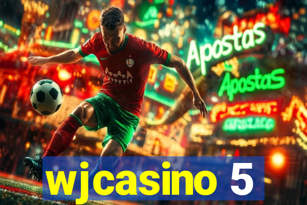 wjcasino 5